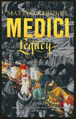 Medici Legacy - Matteo Strukul