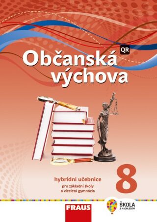 Občanská výchova 8 Hybridní učebnice - Dagmar Janošková,Michal Urban,Tereza Krupová,Tomáš Friedel