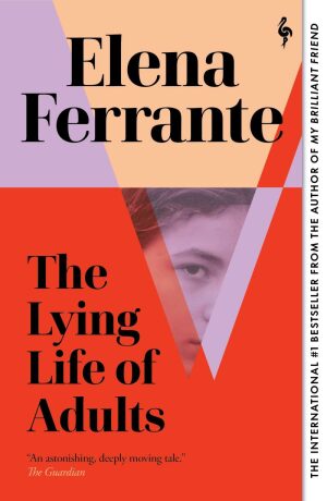 The Lying Life of Adults (Defekt) - Elena Ferrante