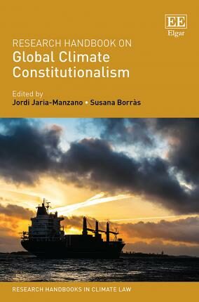 Research Handbook on Global Climate Constitutionalism - Jaria-Manzano Jordi