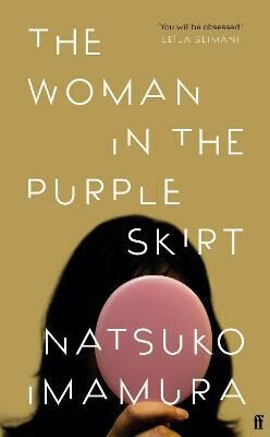 The Woman in the Purple Skirt - Natsuko Imamura