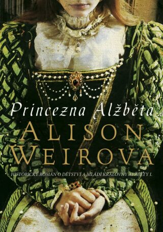 Princezna Alžběta (Defekt) - Alison Weirová