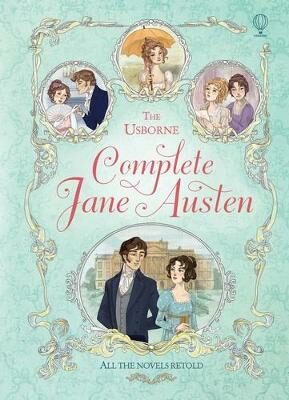 The Usborne Complete Jane Austen - Anna Milbourneová