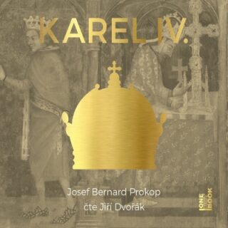 KAREL IV. - kompletní trilogie - Josef Bernard Prokop