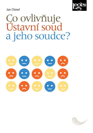 Co ovlivňuje Ústavní soud a jeho soudce? - Jan Chmel