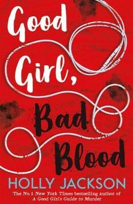 Good Girl, Bad Blood (Defekt) - Holly Jacksonová