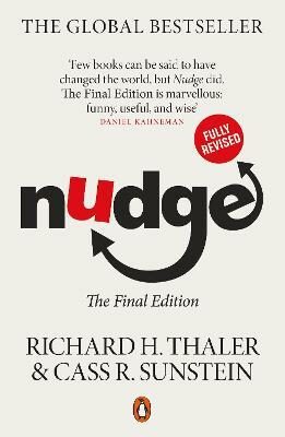Nudge : The Final Edition - Cass R. Sunstein,Richard H. Thaler