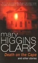 Death On The Cape And Other Stories - Mary Higgins Clarková