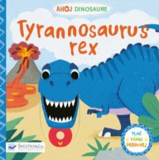 Ahoj Dinosaure Tyrannosaurus Rex  Peskimo - Peskimo