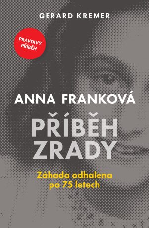 Anna Franková: Příběh zrady (Defekt) - Gerard Kremer
