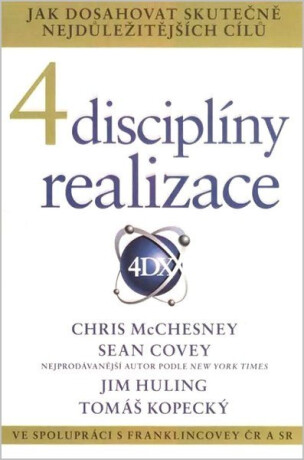 4 disciplíny realizace - Sean Covey,Jim Huling,Chris McChesney