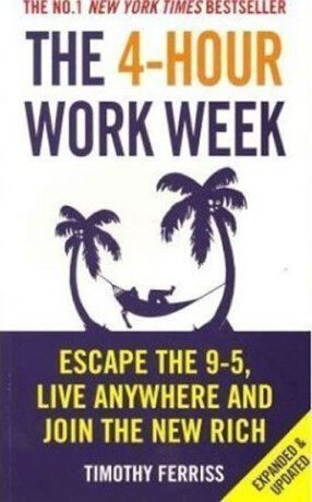 4-Hour Work Week - Timothy Ferriss
