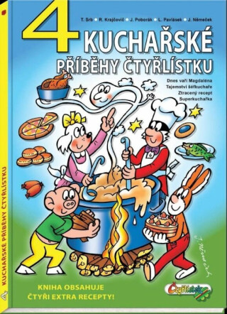 4 kuchařské příběhy Čtyřlístku - Jaroslav Němeček,Lukáš Pavlásek,Jiří Poborák