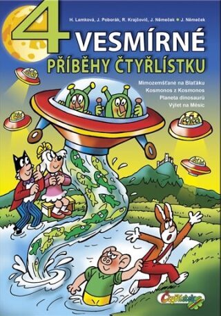 4 vesmírné příběhy Čtyřlístku - Jaroslav Němeček,Hana Lamková,Radim Krajčovič,Jiří Poborák
