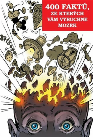400 faktů, ze kterých vám vybuchne mozek - Richard Klíčník