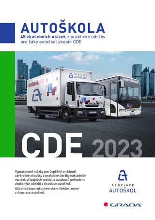 45 zkušebních otázek z praktické údržby pro žáky autoškol skupin CDE - autoškol ČR Asociace