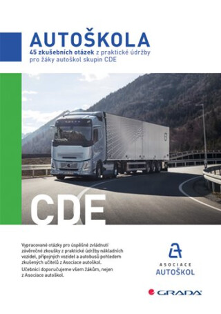 45 zkušebních otázek z praktické údržby pro žáky autoškol skupin CDE - autoškol ČR Asociace