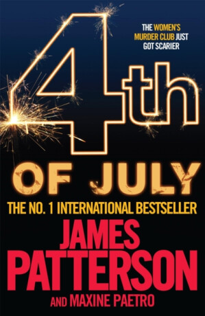 4th of July - James Patterson,Maxine Paetro