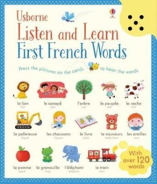 Listen and Learn First French Words - Mairi Mackinnon