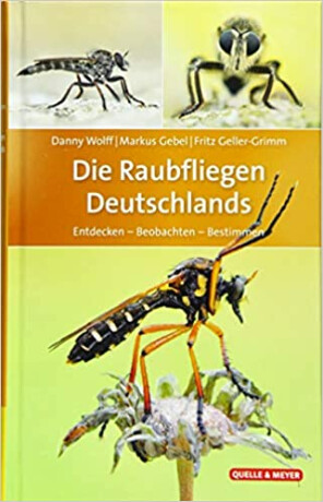Die Raubfliegen Deutschlands - Wolff Danny