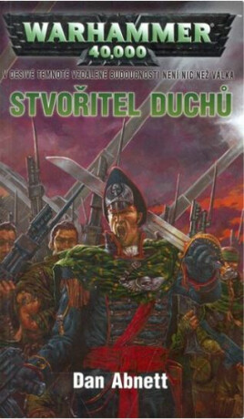 Stvořitel duchů - Dan Abnett