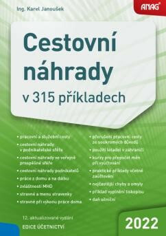 Cestovní náhrady v 350 příkladech 2022 - Ing. Karel Janoušek