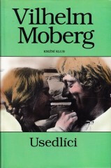 Usedlíci - Vilhelm Moberg