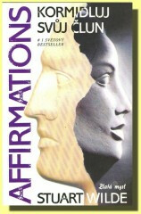 Kormidluj svůj člun - Stuart Wilde
