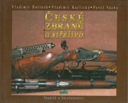 České zbraně a střelivo - Vladimír Dolínek,Vladimír Karlický