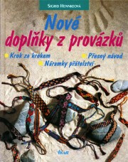 Nové doplňky z provázků - Sigrid Hennke