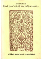 Snad, paní má, tě dar můj neurazí - Eva Štolbová