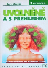 Uvolněně a s přehledem - Karel Nešpor