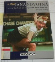 Jana Novotná...a teď už jen vyhrát Wimbledon - Eduard Svítivý