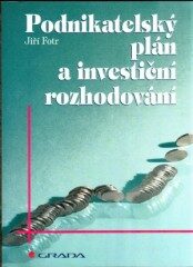Podnikatelský plán a investič. - Jiří Fotr