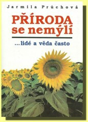Příroda se nemýlí - Jarmila Průchová