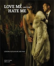 Love me like you hate me - Venus O’Hara and Erika Lust