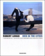 Men in the Cities - Robert Longo
