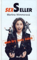Sexseller aneb... - Martina Wimmerová
