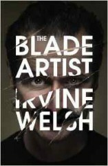 The Blade Artist - Irvine Welsh