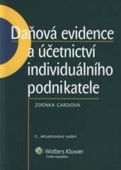 DAŇOVÁ EVIDENCE A ÚČETNICTVÍ INDIVIDUÁLNÍHO PODNIKATELE - Zdenka Cardová