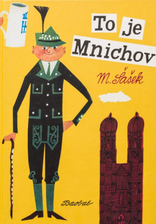 To je Mnichov - Miroslav Šašek