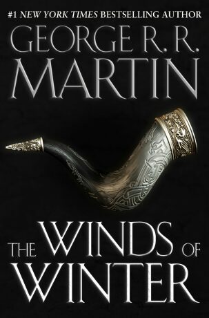 Winds of Winter - George R.R. Martin
