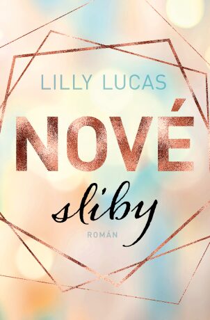 Nové sliby (Defekt) - Lilly Lucas