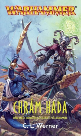 Chrám hada - Warhammer - C. L. Werner