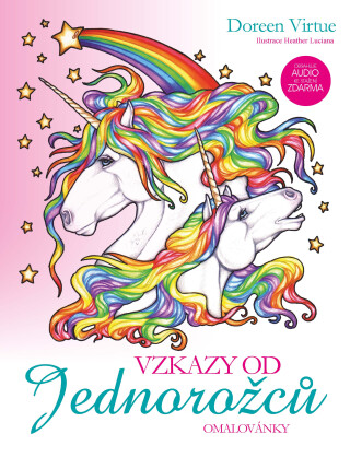 Vzkazy od jednorožců - omalovánky - Doreen Virtue