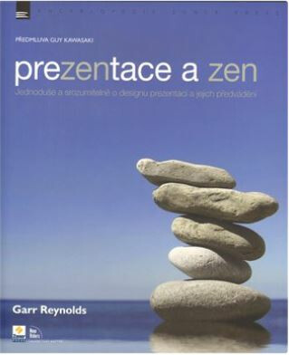 PREZENTACE A ZEN - Garr Reynolds