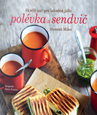 Polévka a sendvič - Hannah Milesová