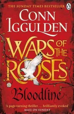 War of the Roses: Bloodline - Conn Iggulden