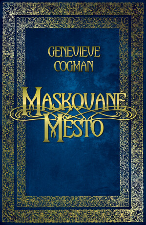 Maskované město - Genevieve Cogman