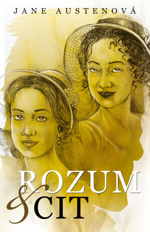 Rozum a cit - Jane Austenová